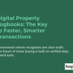 Part 1:  Digital Property Logbooks: The Key to Faster, Smarter Transactions
